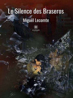 cover image of Le Silence des Braseros